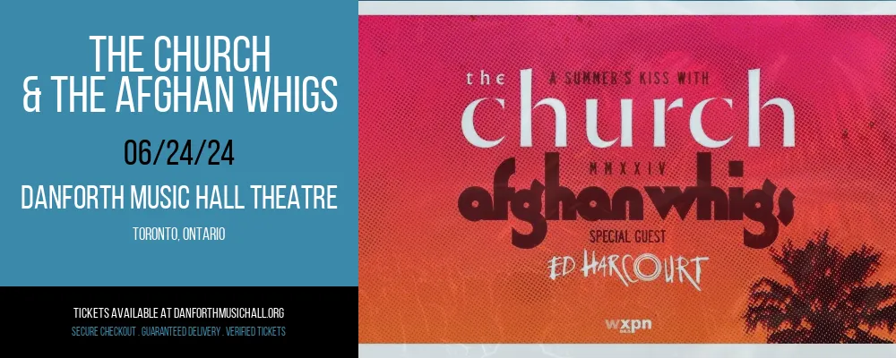 The Church & The Afghan Whigs at Danforth Music Hall Theatre